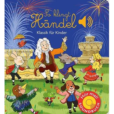 So klingt Händel, Gebundene Ausgabe von , Ullmann Medien, 978-3-7415-2356-4