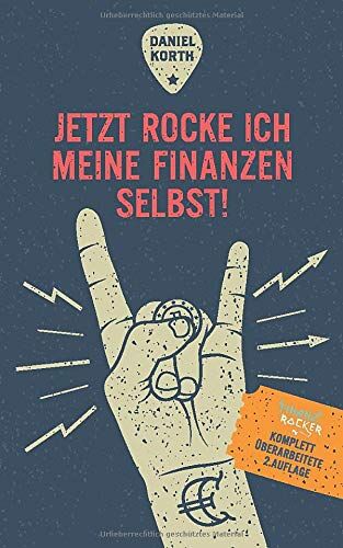 Daniel Korth - Jetzt rocke ich meine Finanzen selbst!: Wie Du Fehler bei der Geldanlage vermeidest und ein Vermögen aufbaust - Preis vom 30.09.2026 22:30:23 h