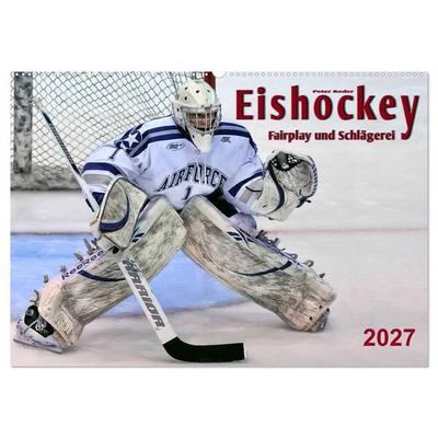 Eishockey - Fairplay und Schlägerei (Wandkalender 2027 DIN A2 quer), CALVENDO Monatskalender