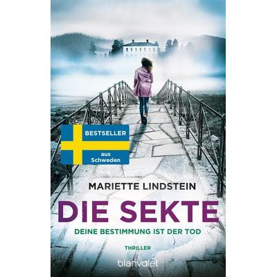 Die Sekte - Deine Bestimmung ist der Tod, Taschenbuch von Mariette Lindstein, Blanvalet, 978-3-7341-1315-4