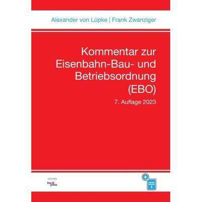 Kommentar zur Eisenbahn-Bau- und Betriebsordnung (EBO), Taschenbuch von , Trackomedia, 978-3-96245-258-2