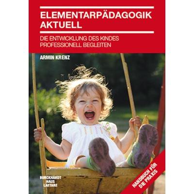 Elementarpädagogik aktuell, Taschenbuch von Armin Krenz, Burckhardthaus-Laetare, 978-3-944548-01-2