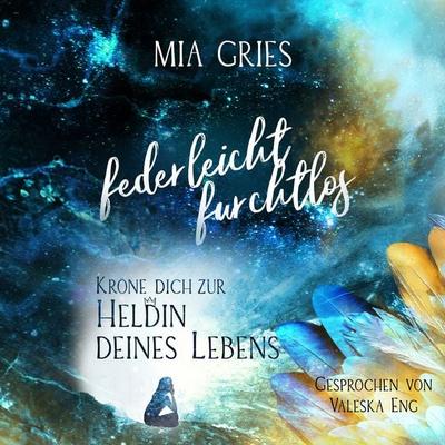 federleicht furchtlos - Mia Gries, Audio, 9783949581151