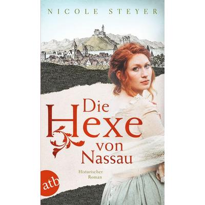 Die Hexe von Nassau, Taschenbuch von Nicole Steyer, Aufbau TB