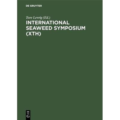 International Seaweed Symposium (Xth), Gebundene Ausgabe von , De Gruyter, 978-3-11-008389-7