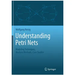 Understanding Petri Nets, Fachbücher von Wolfgang Reisig