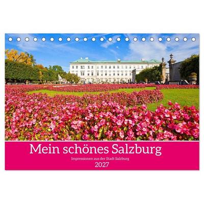 Mein schönes Salzburg (Tischkalender 2027 DIN A5 quer), CALVENDO Monatskalender