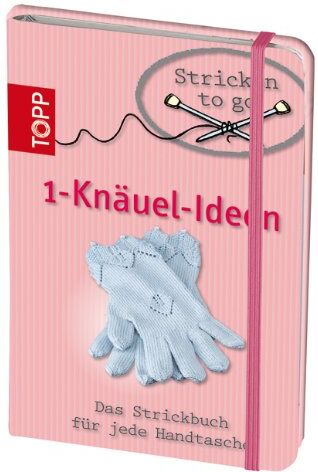 Stricken to go - Ein-Knäul-Ideen: Das Strickbuch im Handtaschenformat - Preis vom 04.10.2026 03:51:26 h