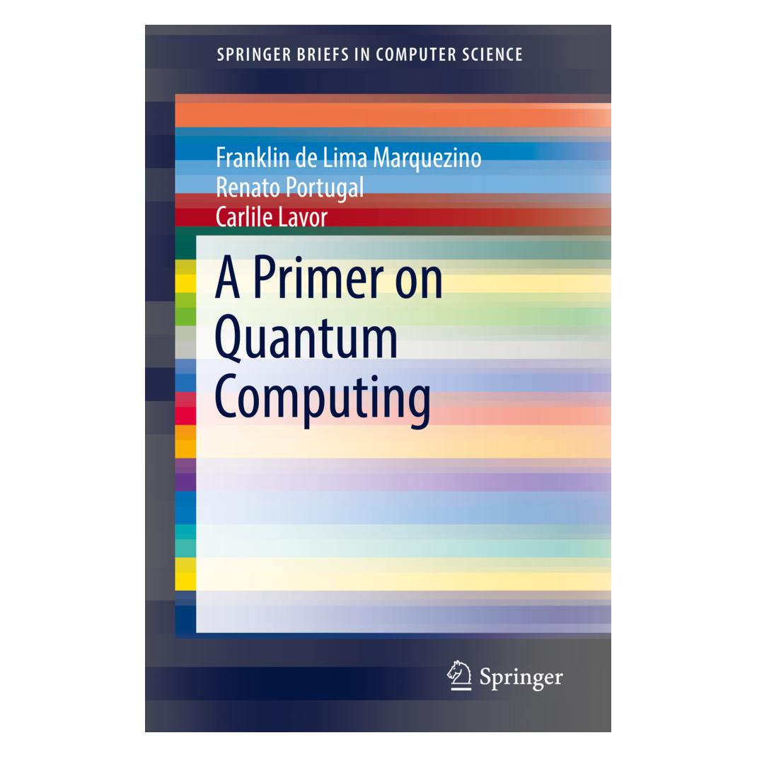 Springer A Primer on Quantum Computing (Englisch, Softcover, Carlile Lavor, Franklin de Lima Marquezino, Renato Portugal) (56066219)