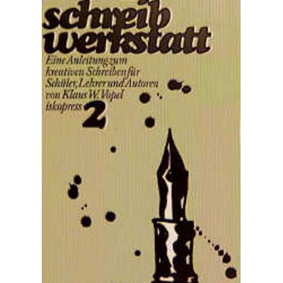 Schreibwerkstatt 2, Taschenbuch von Klaus W. Vopel, Iskopress, 978-3-89403-312-5