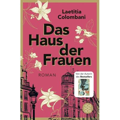 Das Haus der Frauen, Taschenbuch von Laetitia Colombani, Fischer Taschenbuch Verlag