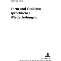Form und Funktion sprachlicher Wiederholungen, Fachbücher von Thorsten Mau