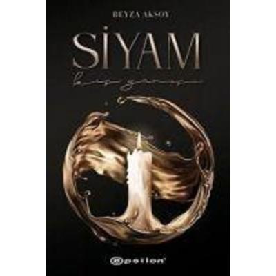 Siyam - Kis Günesi Ciltli, Taschenbuch von Beyza Aksoy, Epsilon Yayinevi