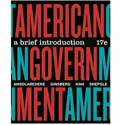 American Government, Fachbücher von Benjamin Ginsberg, Stephen Ansolabehere, Hahrie Han, Theodore J. Lowi, Kenneth A. Shepsle