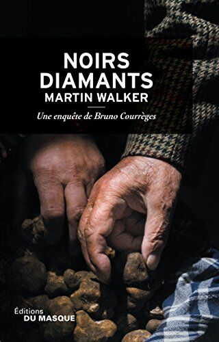 Martin Walker - Une enquête de Bruno Courrèges. Vol. 3. Noirs diamants - Preis vom 19.10.2026 19:33:35 h