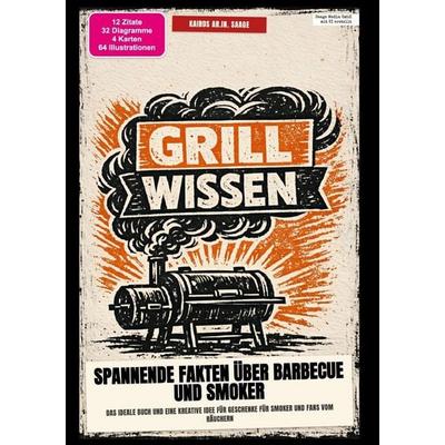 Grill-Wissen: Spannende Fakten über Barbecue und Smoker, Taschenbuch von Kairos A.I. Saage, Epubli, 978-3-565-59006-3