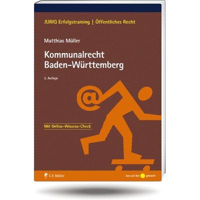 Kommunalrecht Baden-Württemberg, Taschenbuch von Matthias Müller, C.F. Müller, 978-3-8114-7061-3