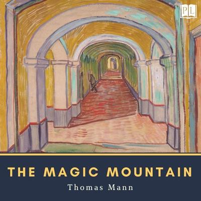 The Magic Mountain - Thomas Mann, Audio, 4069829618021