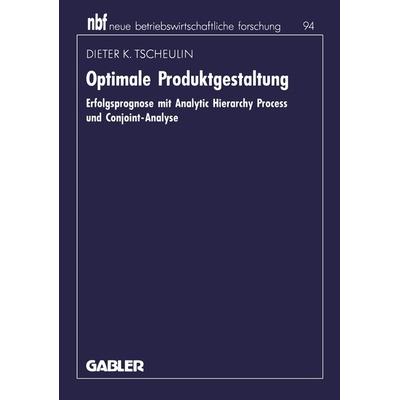 Optimale Produktgestaltung, Taschenbuch von Dieter K. Tscheulin, Betriebswirtschaftlicher Verlag Gabler, 978-3-409-13446-0