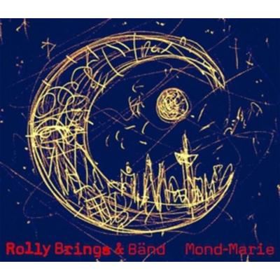 Rolly Brings & Bänd: Mond-Marie - Rolly Brings & Bänd, CD
