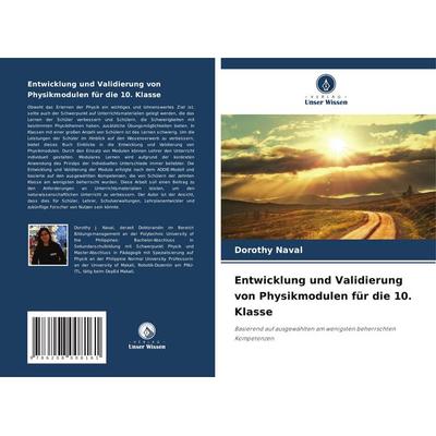 Entwicklung und Validierung von Physikmodulen für die 10. Klasse, Taschenbuch von Dorothy Naval, Verlag Unser Wissen, 978-620-8-00816-1