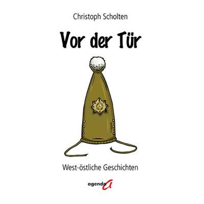Vor der Tür, Gebundene Ausgabe von Christoph Scholten, Agenda Münster, 978-3-89688-994-2