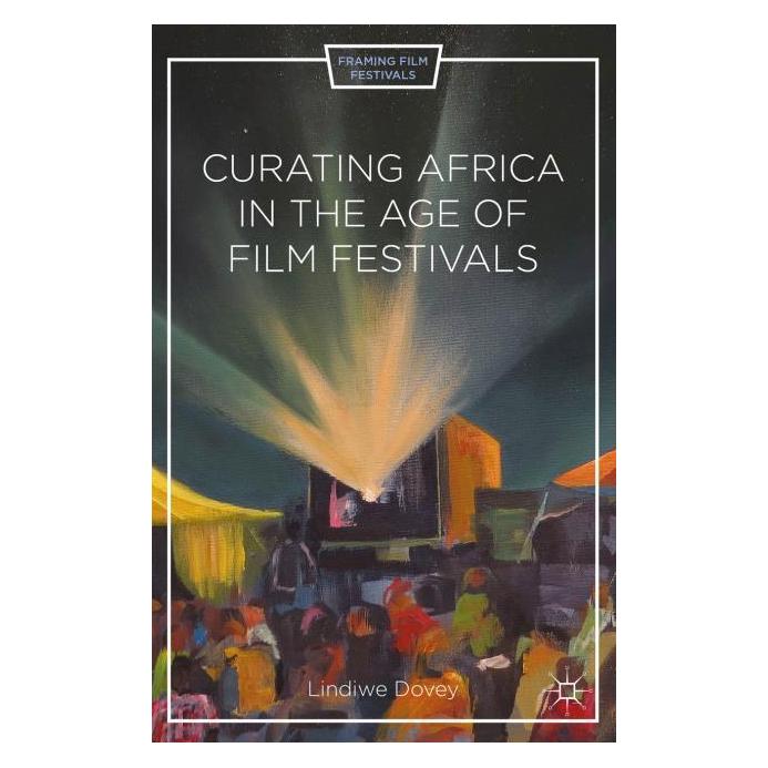 Palgrave Macmillan Dovey:Curating Africa in the Age of Fil (Englisch, Hardcover, L Dovy, L. Dovey, Lindiwe Dovey) (63330293)