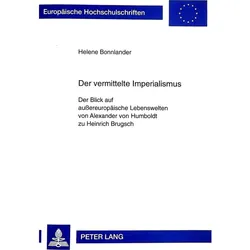 Der vermittelte Imperialismus, Fachbücher von Stephen Bonnlander