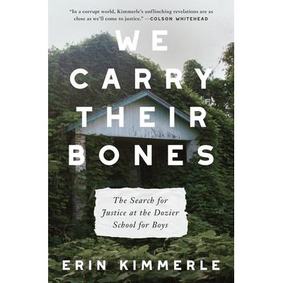 We Carry Their Bones, Gebundene Ausgabe von Erin Kimmerle, Harper Collins (US), 978-0-06-303024-4