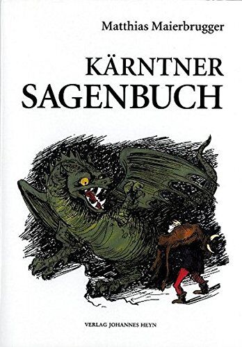 Matthias Maierbrugger - Kärntner Sagenbuch - Preis vom 12.10.2026 11:37:12 h