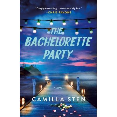 The Bachelorette Party, Gebundene Ausgabe von Camilla Sten, HarperCollins, 978-1-250-86850-3