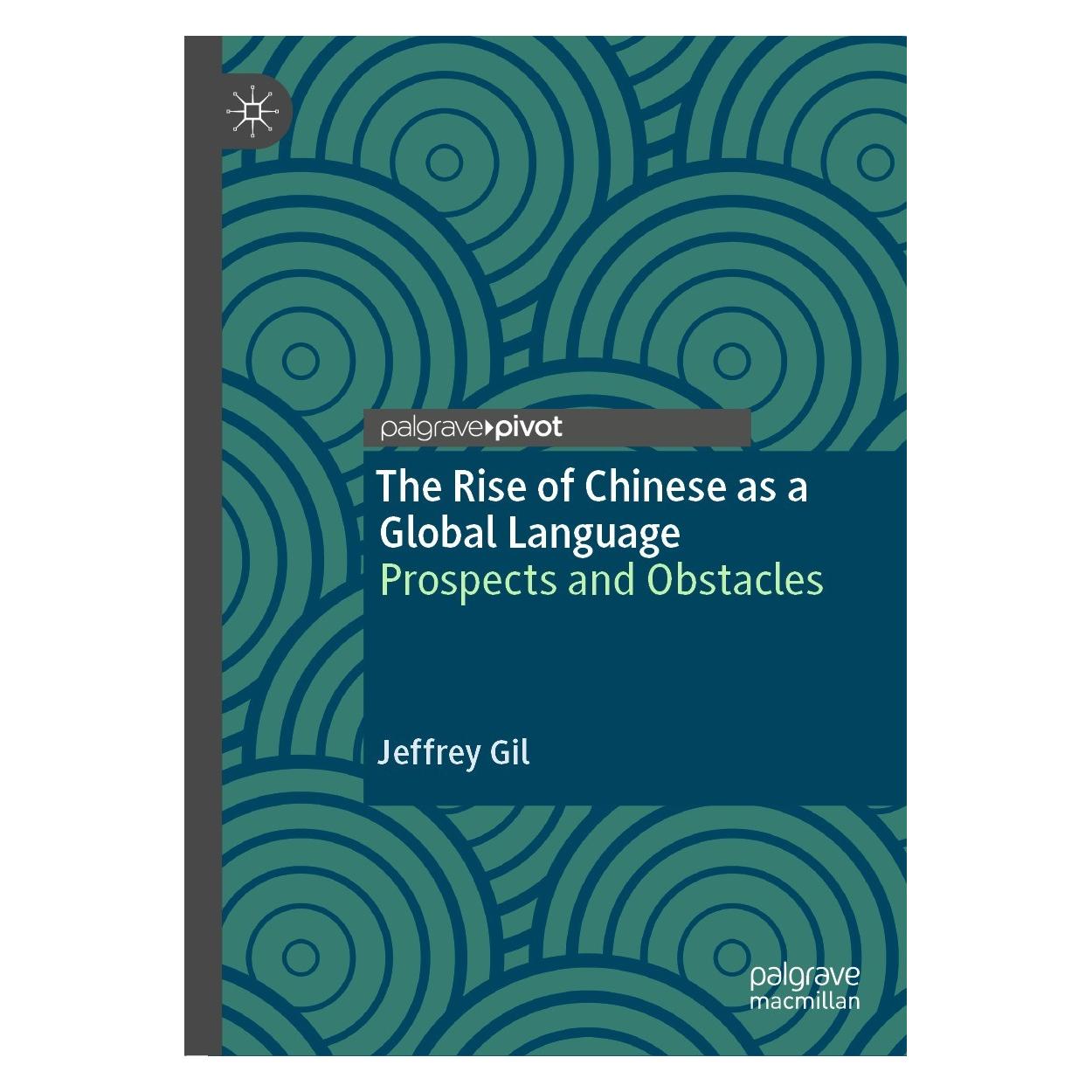 Springer The Rise of Chinese as a Global Language (Englisch, Hardcover, Jeffrey Gil) (9783030761707)