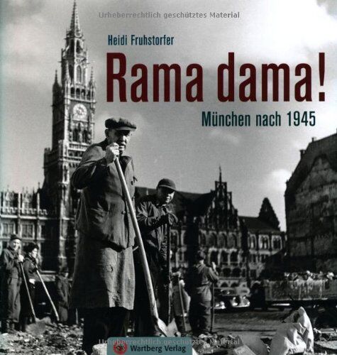 Heidi Fruhstorfer - Rama dama! München nach 1945 - Preis vom 09.10.2026 07:28:09 h