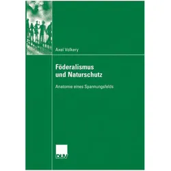 Föderalismus und Naturschutz, Fachbücher von Axel Volkery