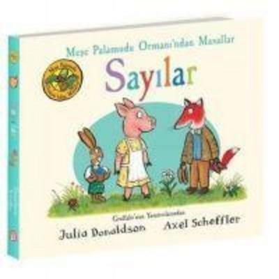 Sayilar - Mese Palamudu Ormanindan Masallar Ciltli, Taschenbuch von Julia Donaldson, Beta Kids