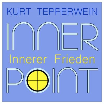 Inner Point - Innerer Frieden - Kurt Tepperwein, Audio, 4061707111761