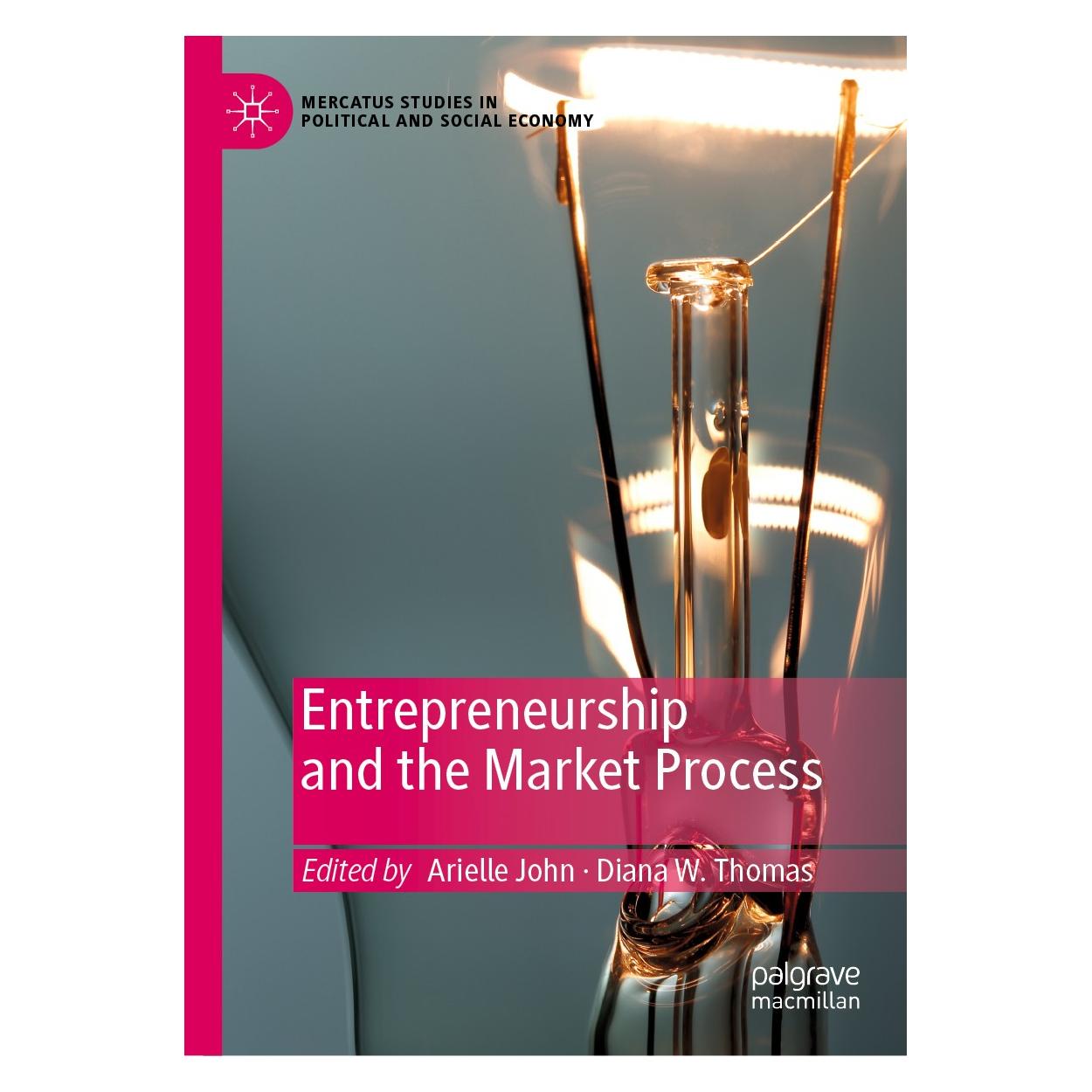 Springer Entrepreneurship and the Market Process (Englisch, Arielle John, Diana W. Thomas) (9783030424077)