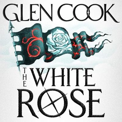 The White Rose - Glen Cook, Audio, 9781035930029