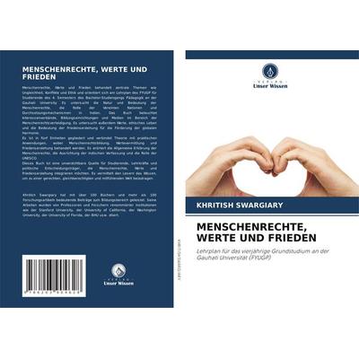 Swargiary, K: Menschenrechte, Werte und Frieden, Taschenbuch von Khritish Swargiary, Verlag Unser Wissen, 978-620-3-90462-8