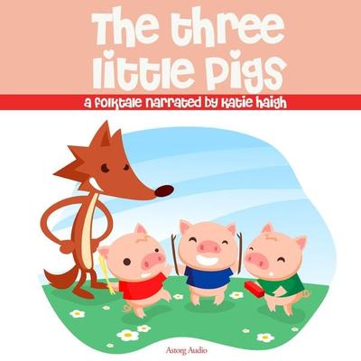 The Three Little Pigs, a fairytale - JM Gardner, Audio, 9782821106512