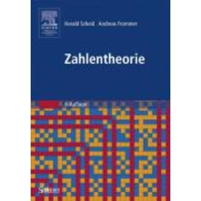 Zahlentheorie, Gebundene Ausgabe von Andreas Frommer,Harald Scheid, Spektrum der Wissenschaft