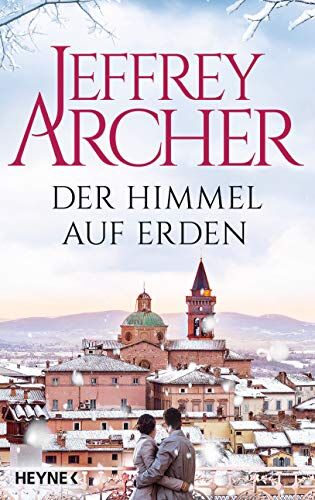 Jeffrey Archer - Der Himmel auf Erden: Erzählungen - Preis vom 13.10.2026 19:28:25 h