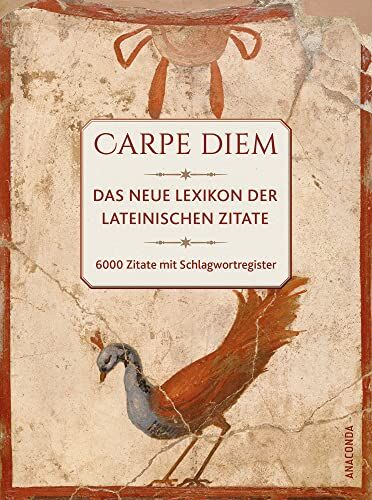 Carpe diem! Das neue Lexikon der lateinischen Zitate. 6000 Zitate mit Schlagwortregister - Preis vom 11.10.2026 03:10:56 h