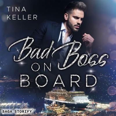 Bad Boss on Board - Tina Keller, Audio, 9788728426531