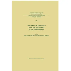 The Shapes of Knowledge from the Renaissance to the Enlightenment, Fachbücher von Richard H. Popkin, Donald R. Kelley