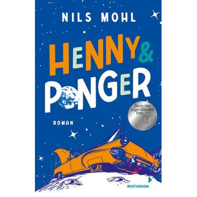 Henny & Ponger, Taschenbuch von Nils Mohl, Mixtvision, 978-3-95854-230-3