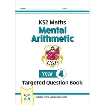 KS2 Maths Year 4 Mental Arithmetic Targeted Question Book (includes Online Answers & Audio Tests), Taschenbuch von Cgp Books, CGP Books,