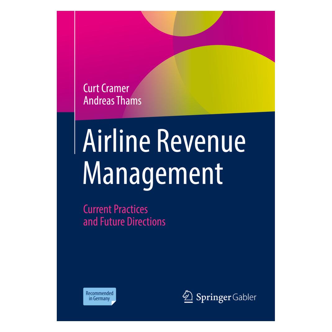 Springer Airline Revenue Management (Englisch, Softcover, Andreas Thams, Curt Cramer) (56906282)