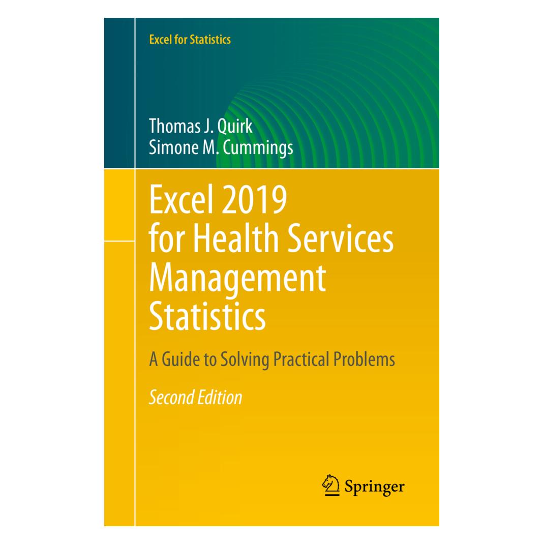Springer Excel 2019 for Health Services Management Statistics (Englisch, Softcover, Simone M Cummings, Thomas J Quirk) (56150977)