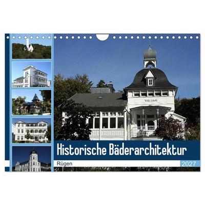 Historische Bäderarchitektur Rügen (Wandkalender 2027 DIN A4 quer), CALVENDO Monatskalender